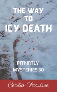 Produktbild: The Way to Icy Death (Pitkirtly Mysteries, #30)