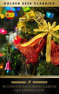 Produktbild: 50 Cuentos Navide&ntilde;os Cl&aacute;sicos Que Deber&iacute;as Leer (Golden Deer Classics)