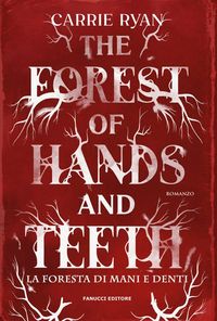 Produktbild: The Forest of Hands and Teeth: La foresta di mani e piedi