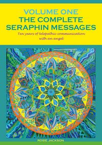 Produktbild: The Complete Seraphin Messages, Volume I