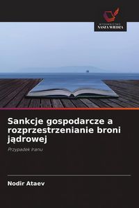Produktbild: Sankcje gospodarcze a rozprzestrzenianie broni j&iquest;drowej