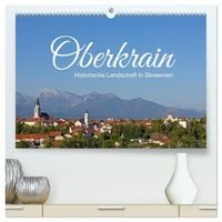 Produktbild: Oberkrain - Historische Landschaft in Slowenien (hochwertiger Premium Wandkalender 2027 DIN A2 quer), Kunstdruck in Hochglanz