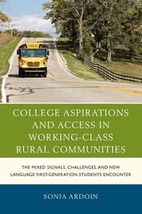 Produktbild: College Aspirations and Access in Working-Class Rural Communities