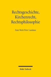Produktbild: Rechtsgeschichte, Kirchenrecht, Rechtsphilosophie