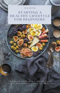 Produktbild: Starting a Healthy Lifestyle for Beginners