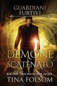 Produktbild: Demone Scatenato (Guardiani Furtivi - Libro 7)