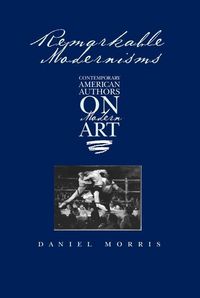 Produktbild: Morris, D: Remarkable Modernisms