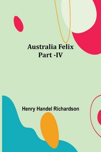 Produktbild: Australia Felix ; Part -IV