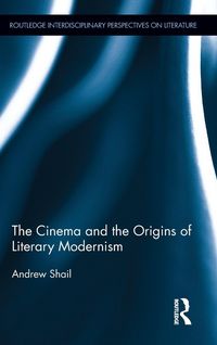 Produktbild: The Cinema and the Origins of Literary Modernism