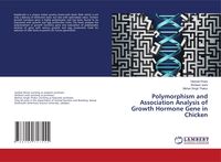 Produktbild: Polymorphism and Association Analysis of Growth Hormone Gene in Chicken