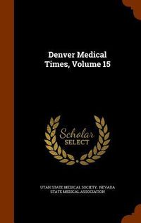 Produktbild: Denver Medical Times, Volume 15