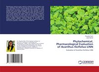 Produktbild: Phytochemical, Pharmacological Evaluation of Acanthus Ilicifolius LINN