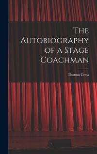 Produktbild: The Autobiography of a Stage Coachman