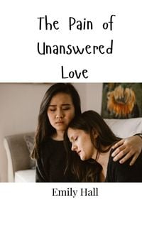 Produktbild: The Pain of Unanswered Love