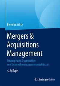 Bild vom Artikel Mergers & Acquisitions Management vom Autor Bernd W. Wirtz