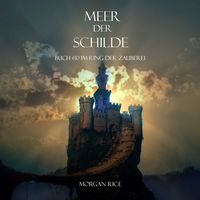 Produktbild: Meer Der Schilde (Band #10 Im Ring Der Zauberei)