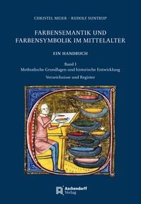 Produktbild: Farbensemantik und Farbensymbolik im Mittelalter. Ein Handbuch