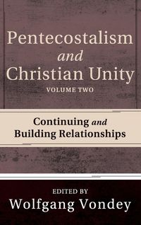 Produktbild: Pentecostalism and Christian Unity, Volume 2