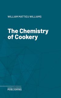 Produktbild: The Chemistry of Cookery