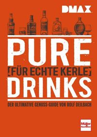 Produktbild: DMAX Pure Drinks f&uuml;r echte Kerle