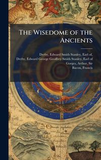 Produktbild: The Wisedome of the Ancients