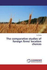 Produktbild: The comparative studies of foreign firms' location choices