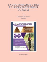 Produktbild: La gouvernance utile et le d&eacute;veloppement durable