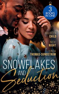 Produktbild: Snowflakes And Seduction: Maid Under the Mistletoe / Diamonds for the Holidays / The Boss's Mistletoe Maneuvers