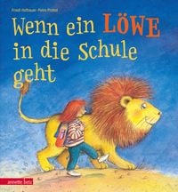 Produktbild: Wenn ein Löwe in die Schule geht - Ein Bilderbuch zur Einschulung