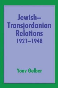 Produktbild: Gelber, Y: Jewish-Transjordanian Relations 1921-1948