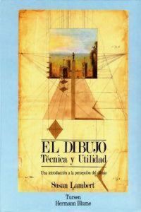 Produktbild: El dibujo : t&eacute;cnica y utilidad