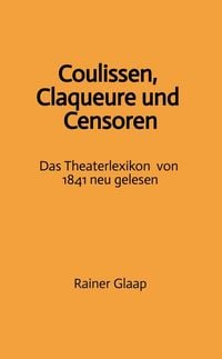 Produktbild: Coulissen, Claqueure und Censoren