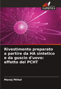 Produktbild: Rivestimento preparato a partire da HA sintetico e da guscio d'uovo: effetto del PCHT