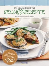 Produktbild: Saisonale und regionale Genussrezepte 2027