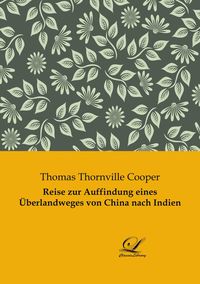 Produktbild: Reise zur Auffindung eines &Uuml;berlandweges von China nach Indien
