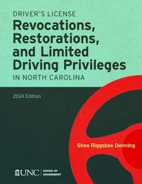 Produktbild: Driver's License Revocations, Restorations, and Limited Driving Privileges in North Carolina