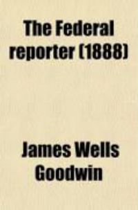 Produktbild: The Federal Reporter (Volume 34); With Key-Number Annotations