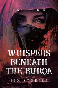 Produktbild: Whispers Beneath The Burqa