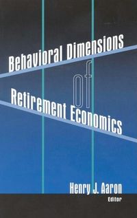 Produktbild: Behavioral Dimensions of Retirement Economics