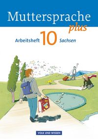 Produktbild: Muttersprache plus 10. Schuljahr - Arbeitsheft Sachsen