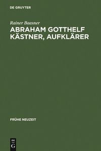 Produktbild: Abraham Gotthelf K&auml;stner, Aufkl&auml;rer