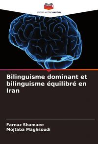 Produktbild: Bilinguisme dominant et bilinguisme &eacute;quilibr&eacute; en Iran