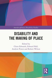 Produktbild: Disability and the Making of Place