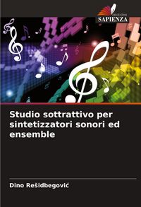 Produktbild: Studio sottrattivo per sintetizzatori sonori ed ensemble