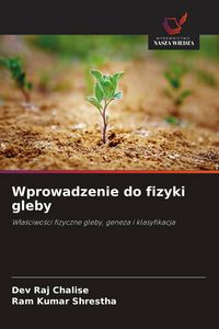 Produktbild: Wprowadzenie do fizyki gleby