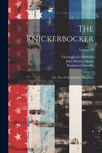 Produktbild: The Knickerbocker: Or, New-York Monthly Magazine; Volume 58