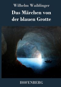 Produktbild: Das M&auml;rchen von der blauen Grotte