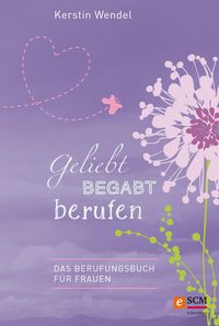Produktbild: Geliebt begabt berufen