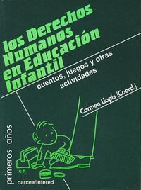 Produktbild: Los derechos humanos en Educaci&oacute;n Infantil : cuentos, juegos y otras actividades