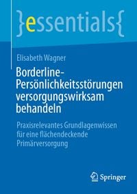 Produktbild: Borderline-Pers&ouml;nlichkeitsst&ouml;rungen versorgungswirksam behandeln
